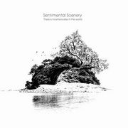 �؍����y Sentimental Scenery�i�Z���`�����^���V�i���[�j- There Is Nowhere Else In The World