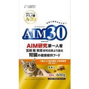 [マルカン（サンライズ）]AIM30　11歳以上の室内避妊・去勢後猫用　腎臓の健康ケア600g