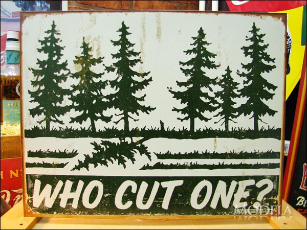 アメリカンブリキ看板 森の木 「誰が切った？」