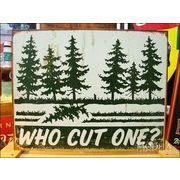 アメリカンブリキ看板 森の木 「誰が切った？」